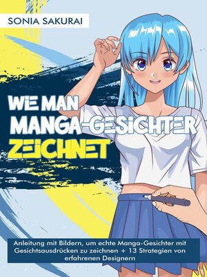 cover image of Wie Man Manga-Gesichter Zeichnet
